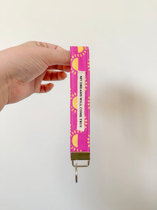 My dreams will come true wristlet keychain