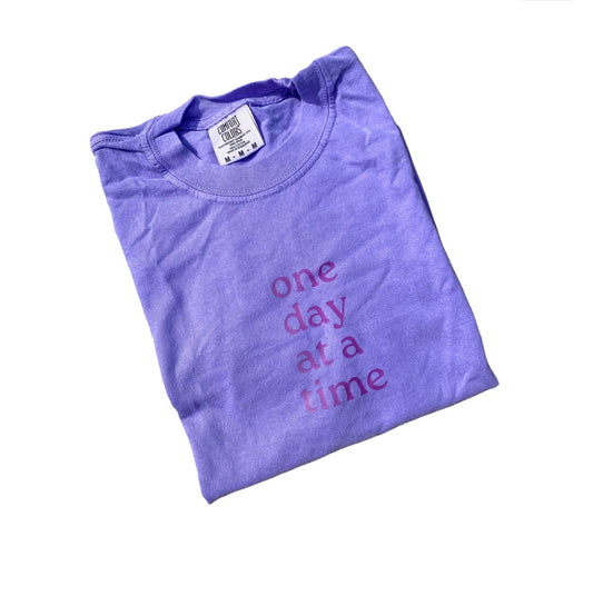 One day at a time garment-dyed tee