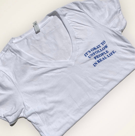 It’s okay to unfollow v-neck tee