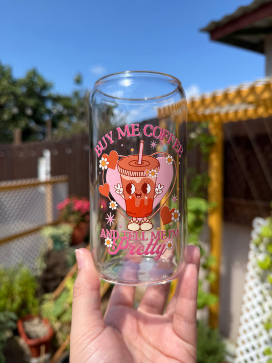 Buy me coffee glass cup