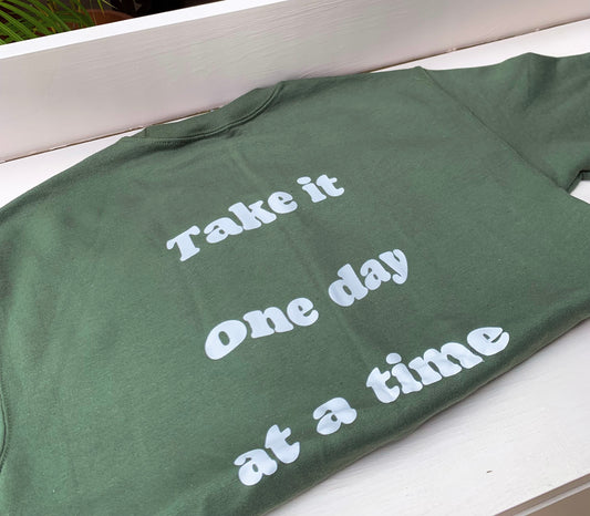 One day at a time crewneck sweatshirt