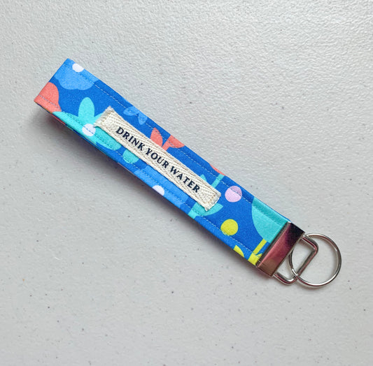 Drink your water wristlet keychain