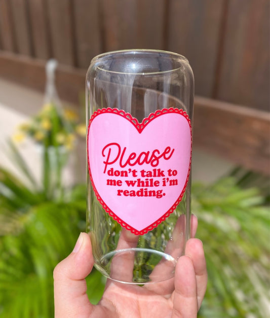 Please don’t talk glass cup
