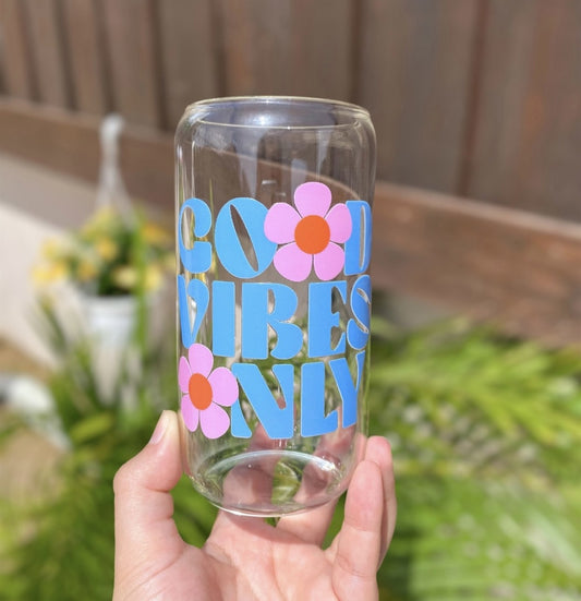 Good vibes only glass cup