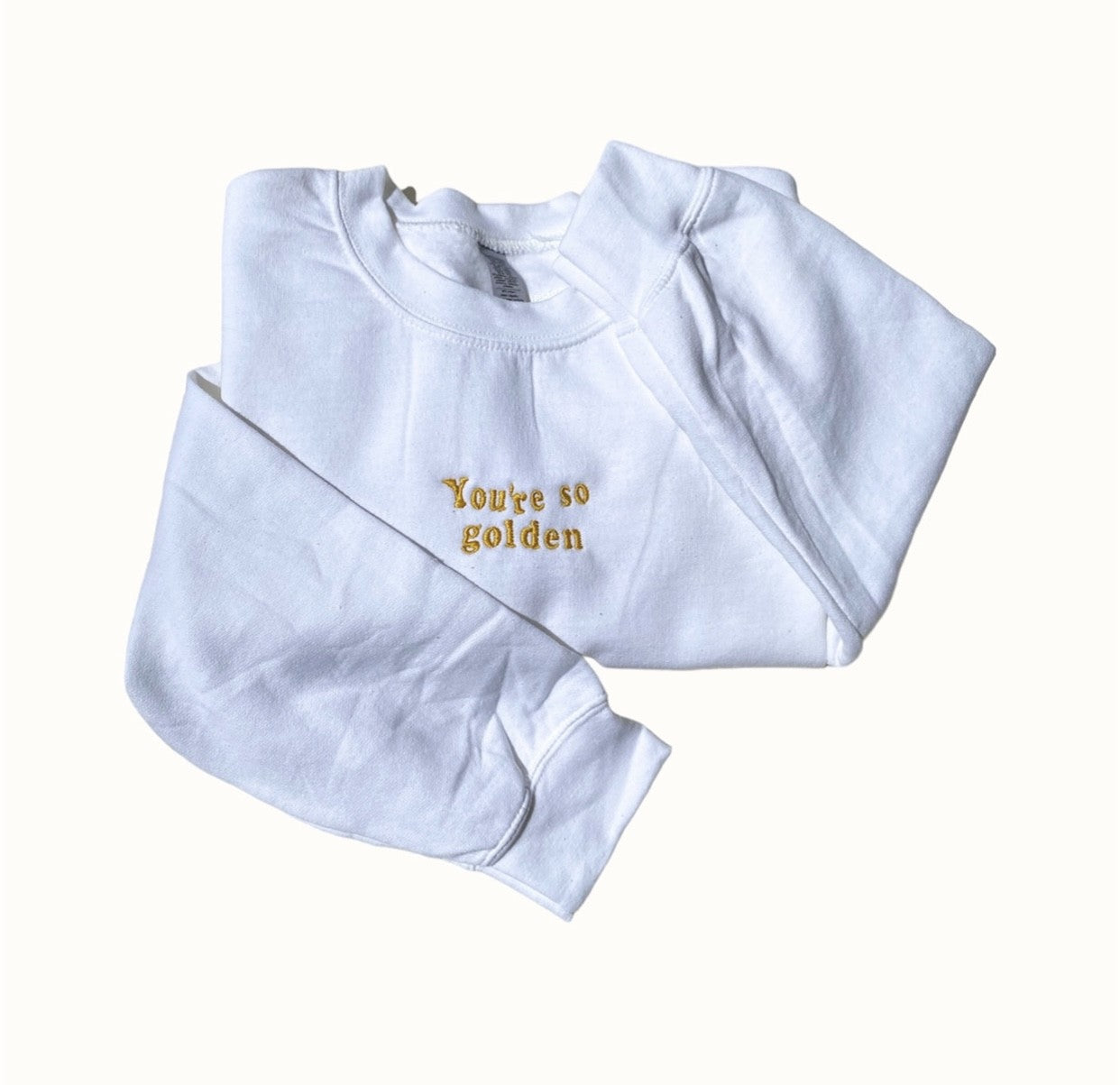 You’re so golden crewneck sweatshirt
